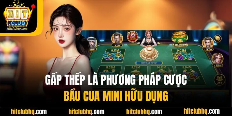 Gấp thếp là phương pháp cược bầu cua mini hữu dụng