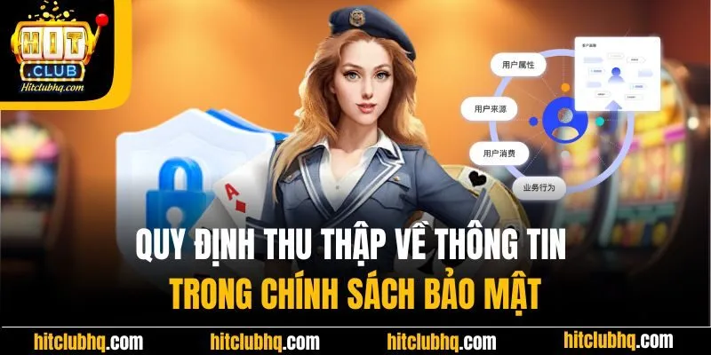 Quy định thu thập về thông tin trong chính sách bảo mật